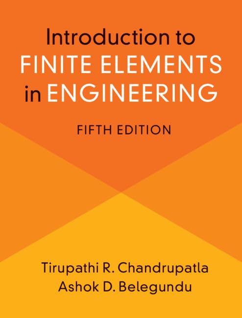 Introduction to Finite Elements in Engineering,     Fifth Edition (Complete Instructor Resources with Solution Manual, Errata, and Code, Solutions)