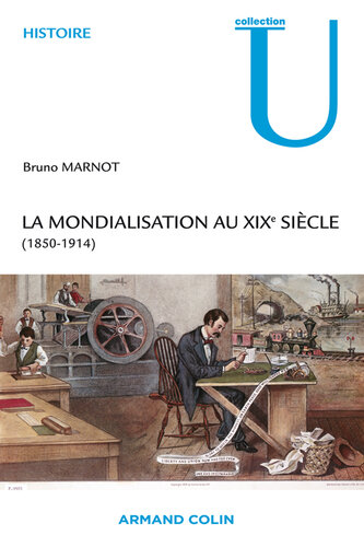 La mondialisation au XIXe siècle: (1850-1914)