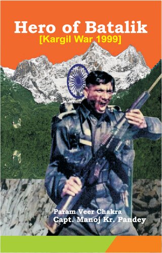 Hero of Batalik: Kargil War 1999
