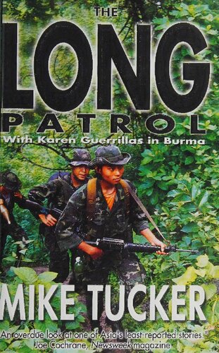 The Long Patrol with Karen Guerillas in Burma