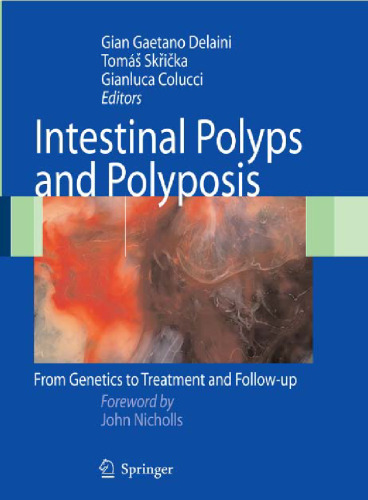 Intestinal Polyps and Polyposis: From Genetics to Treatment and Follow-up