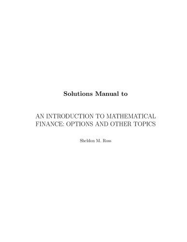 An Elementary Introduction to Mathematical Finance, Third Edition (Solutions,    Instructor Solution Manual)