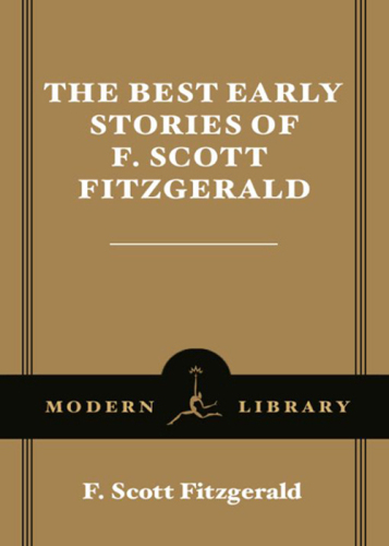 The Best Early Stories of F. Scott Fitzgerald (Modern Library Classics)