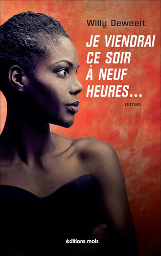 Je viendrai ce soir à neuf heures...: Thriller mystique