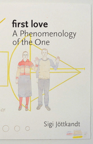 First Love: A Phenomenology of the One