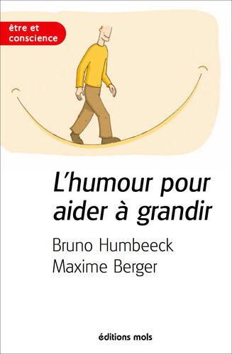 L'humour pour aider à grandir: Essai psychologique sur l'importance du rire