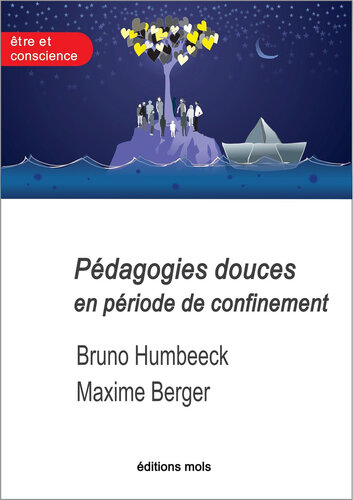 Pédagogies douces en période de confinement: Essai pédagogique