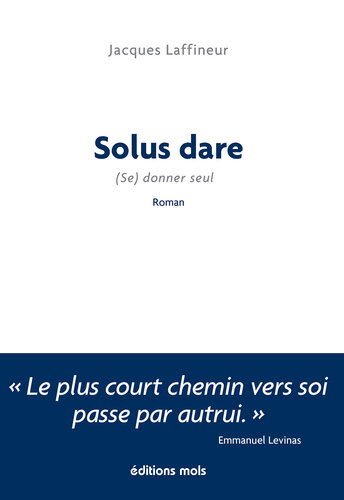 Solus dare: (Se) donner seul