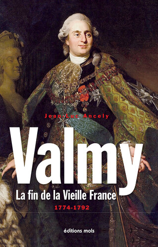 Valmy: La fin de la Vieille France