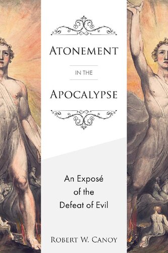Atonement in the Apocalypse: An Exposé of the Defeat of Evil