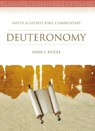Deuteronomy: Smyth & Helwys Bible Commentary