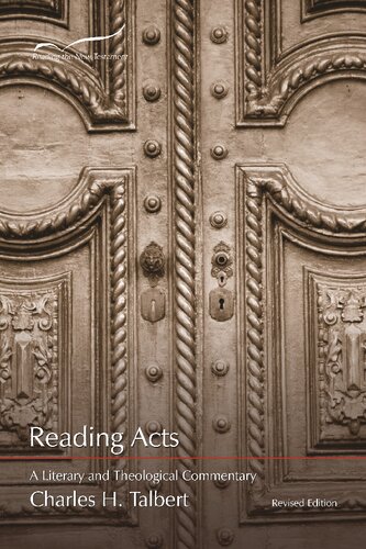 Reading Acts: A Literary and Theological Commentary: Volume 5 (Reading the New Testament)