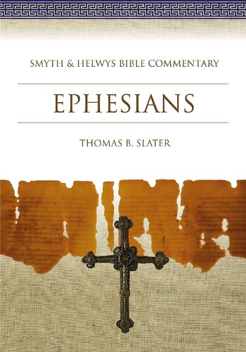 Ephesians: Smyth & Helwys Bible Commentary