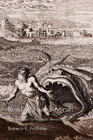 Reading Hosea–Micah: A Literary and Theological Commentary (Reading the Old Testament)