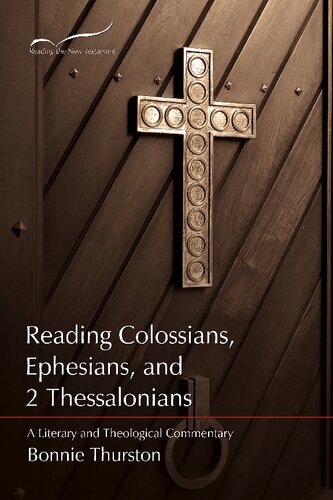 Reading Colossians, Ephesians, and 2 Thessalonians: A Literary and Theological Commentary (Reading the New Testament)