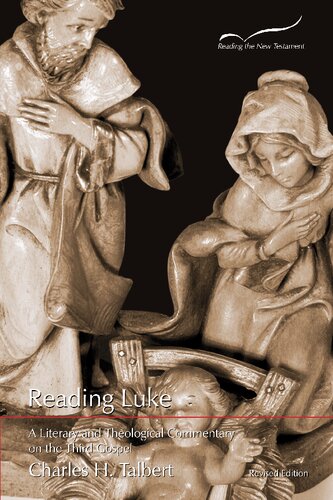 Reading Luke: A Literary and Theological Commentary on the Third Gospel: Volume 3 (Reading hte New Testament)