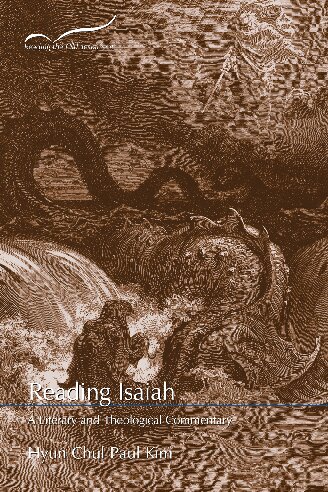 Reading Isaiah: A Literary and Theological Commentary