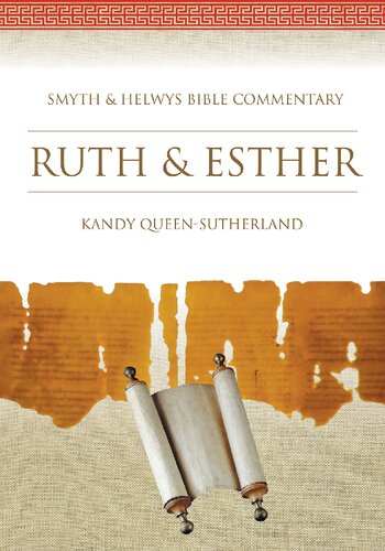 Ruth & Esther (Smyth & Helwys Bible Commentary) (Smyth & Helwys Bible Commentary series)