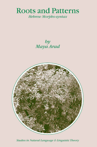 Roots and Patterns: Hebrew Morpho-syntax