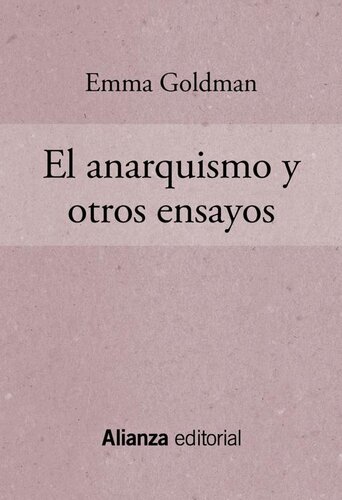 El anarquismo y otros ensayos: 6309 (El libro de bolsillo - Ciencias sociales) (Spanish Edition)