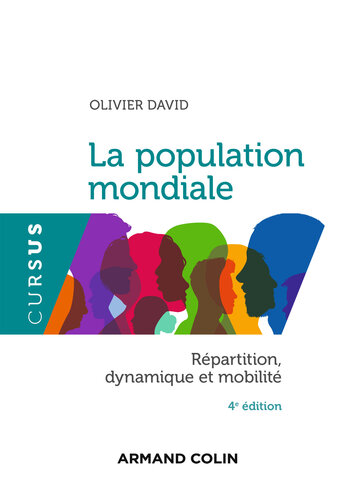 La population mondiale - 4e éd.: Répartition, dynamique et mobilité