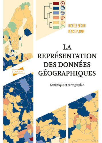 La représentation des données géographiques - 4e éd.: Statistique et cartographie