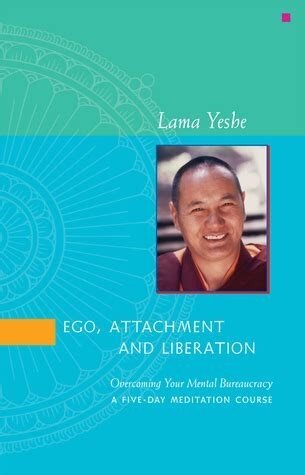 Ego, attachment and liberation