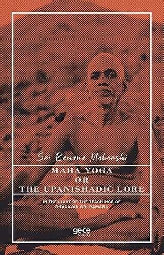 Maha yoga or the upanishadic lore