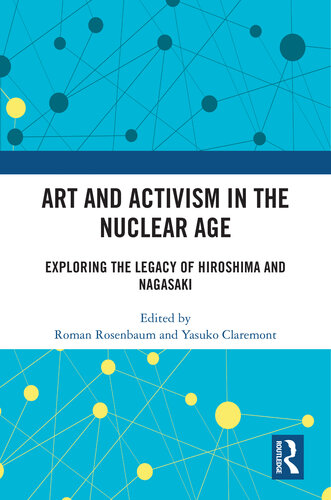Art and Activism in the Nuclear Age: Exploring the Legacy of Hiroshima and Nagasaki