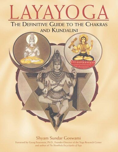 Layayoga. The definitive guide to the chakras and Kundalini