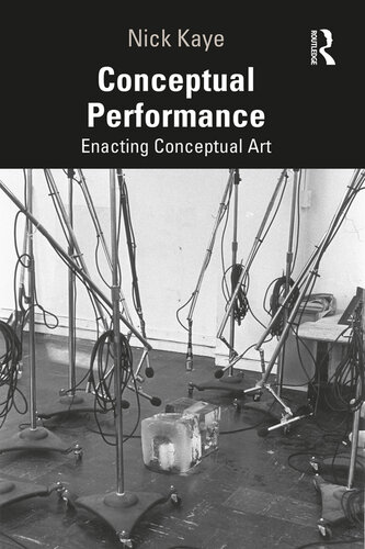 Conceptual Performance: Radical Art, Time and Action