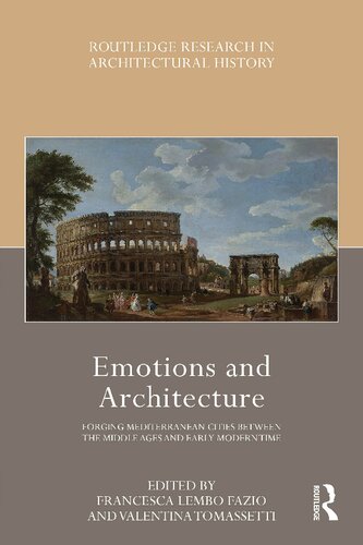 Emotions and Architecture: Forging Mediterranean Cities Between the Middle Ages and Early Modern Time (Routledge Research in Architectural History)