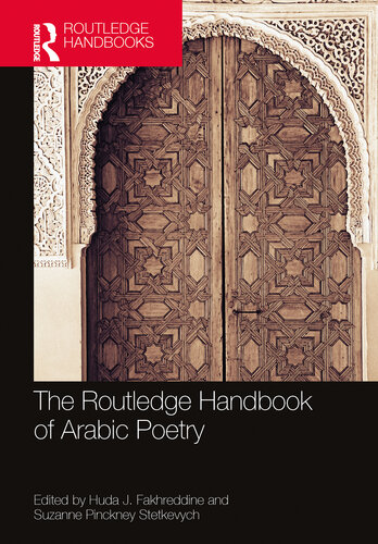 The Routledge Handbook of Arabic Poetry (Routledge Literature Handbooks)