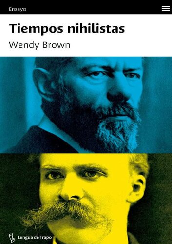 Tiempos nihilistas. Pensando con Max Weber