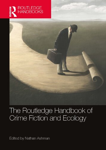 The Routledge Handbook of Crime Fiction and Ecology (Routledge Literature Handbooks)