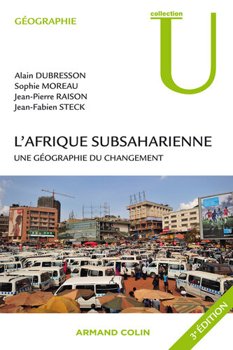 L'Afrique subsaharienne: Une géographie du changement