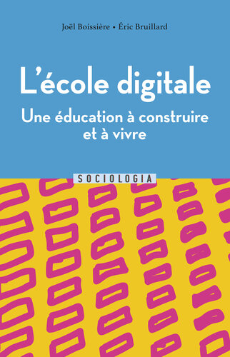 L'cole digitale, une ducation  apprendre et  vivre