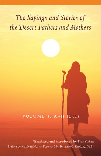 The Sayings and Stories of the Desert Fathers and Mothers, Volume 1: A–H (Ȇta)