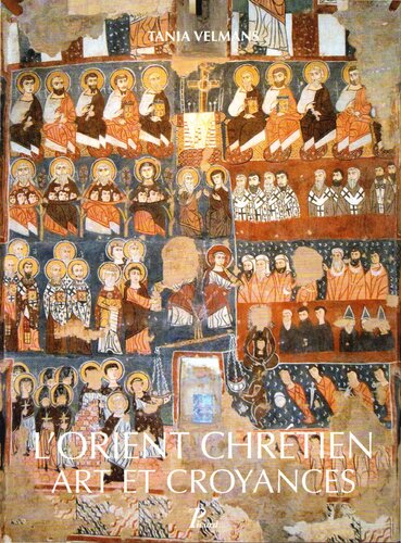 L'orient chrétien: Art et croyances