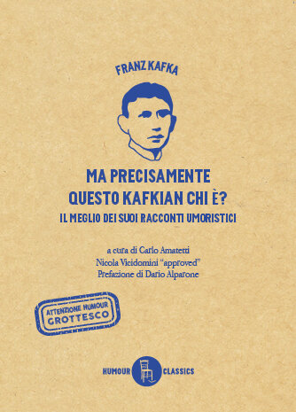 Ma precisamente questo Kafkian chi è? Il meglio dei suoi racconti umoristici
