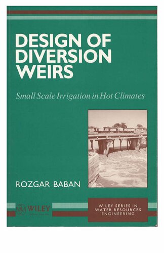 Design of Diversion Weirs: Small Scale Irrigation in Hot Climates