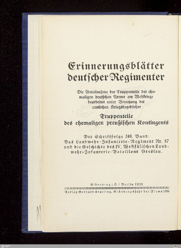Das Landwehr-Infanterie-Regiment Nr. 57 und die Geschichte des IV. Westfälischen Landwehr-Infantere-Bataillons Breslau
