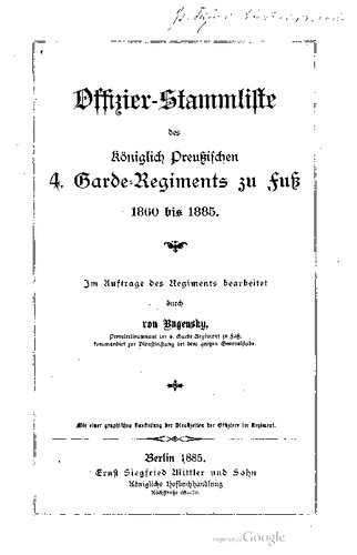 Offizier-Stammliste des Königlich Preußischen 4. Garde-Regiments zu Fuß 1860 bis 1885