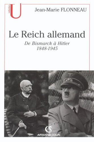 Le Reich allemand: De Bismarck à Hitler - 1848-1945