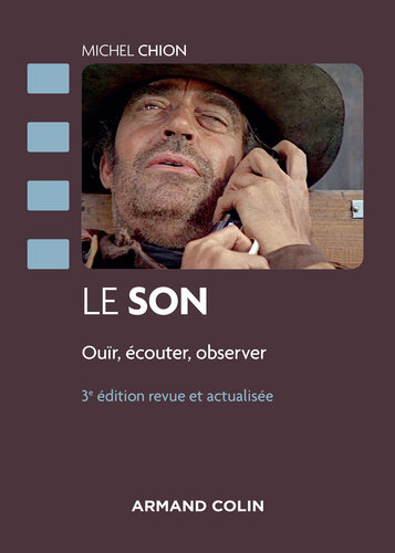 Le son - 3e éd.: Ouïr, écouter, observer