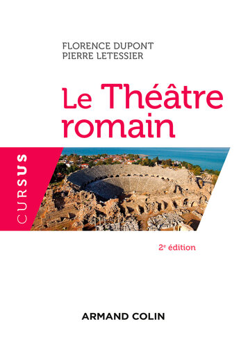 Le Théâtre romain - 2e éd.