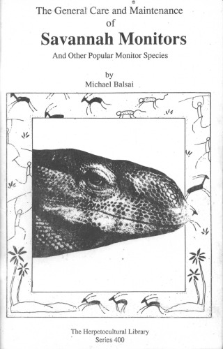 The General Care and Maintenance of Savannah Monitors (General Care and Maintenance of Series)