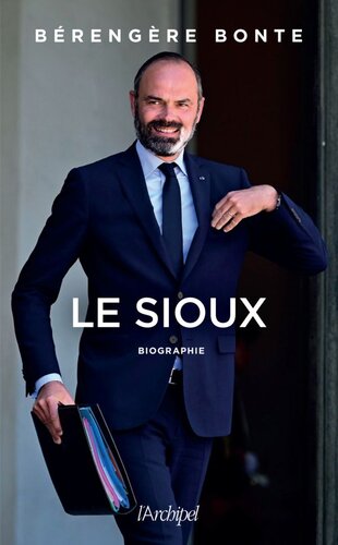 Le Sioux (Edouard Philippe biographie)