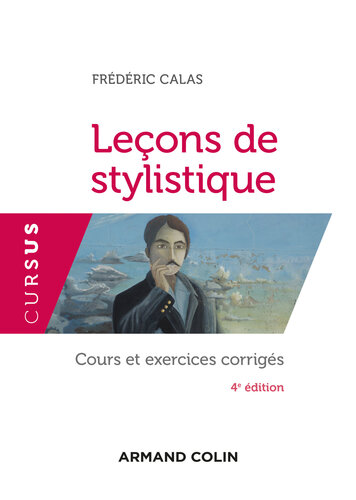Leçons de stylistique - 4e éd.: Cours et exercices corrigés