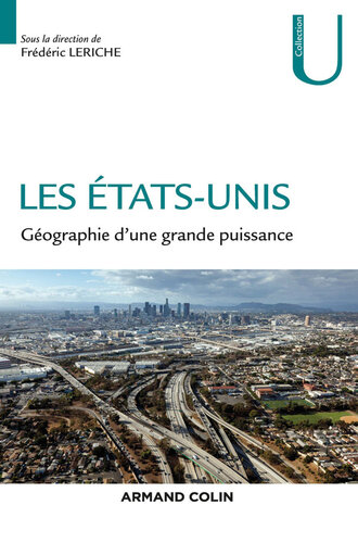 Les Etats-Unis: Géographie d'une grande puissance